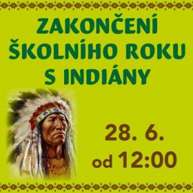 Zakončení školního roku s indiány